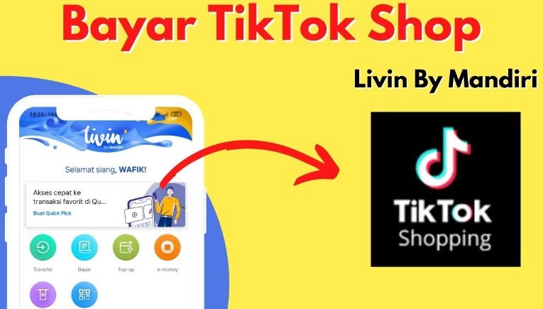 Cara Pembayaran TikTok Shop Transfer Bank Mandiri Cara Pembayaran TikTok Shop Transfer Bank Mandiri